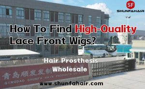 How To Find High-Quality Lace Front Wigs?